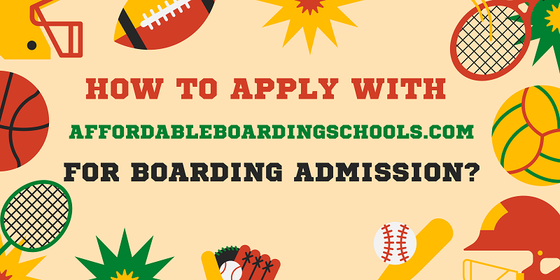 How to Apply with Affordable Boarding Schools for Boarding Admission?