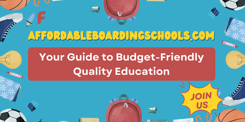 Affordable Boarding Schools: Your Guide to Budget-Friendly Quality Education